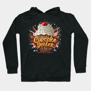 Cupcake Dealer Baker Cool Baking Lovers Men Women Kids Funny Hoodie